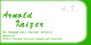 arnold kaizer business card